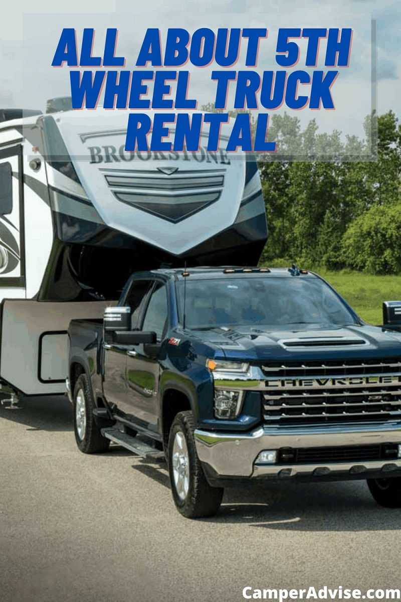 Truck Rental with 5th Wheel Hitch