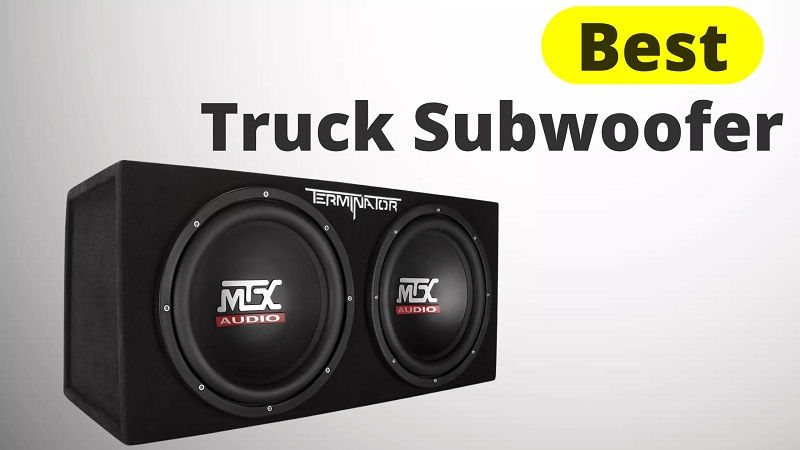 Best Truck Subwoofer