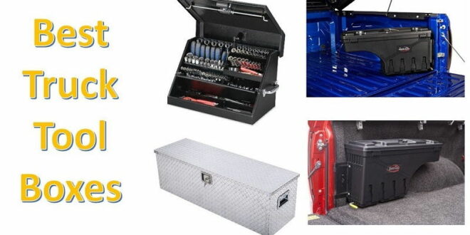Best Truck Tool Boxes Reviews for